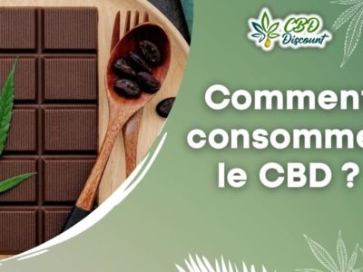 Comment consommer le CBD