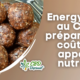 Energy balls au CBD : préparation, coûts et apports nutritifs